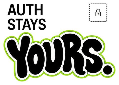 Auth stays yours